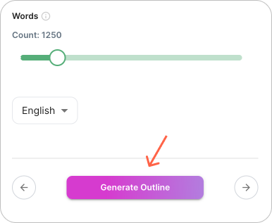 Hit the generate button to generate an outline.