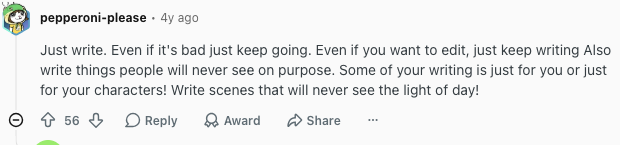 Reddit comment advising beginner creative writers to keep drafting even when the writing is rough