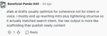 Public comment about AI drafts needing intent, voice, and structure edits before publishing