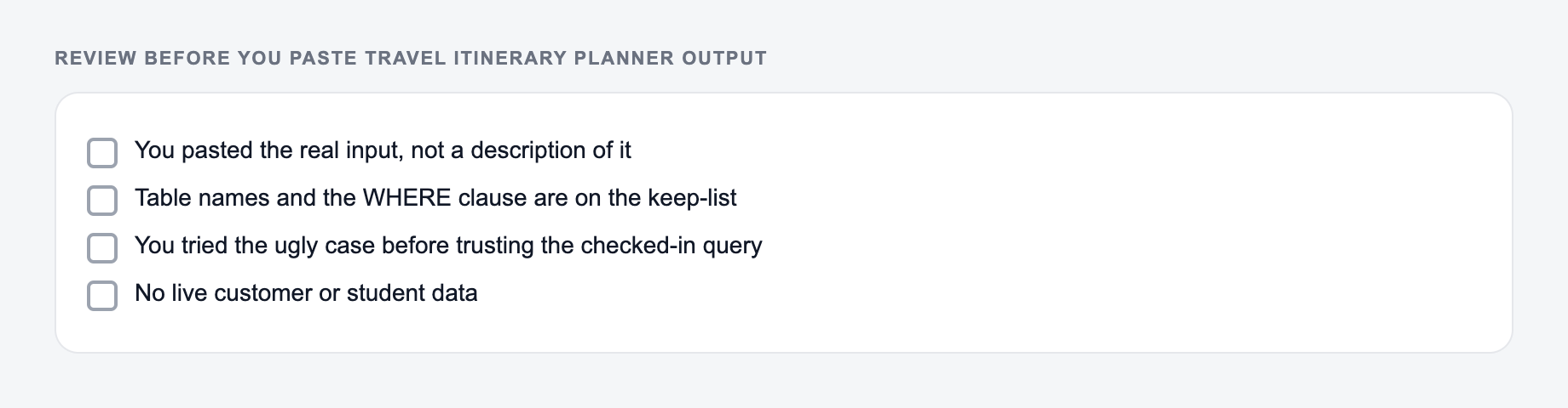 Screenshot of a four-item review checklist for Travel Itinerary Planner output, covering what must stay true and what the draft is not allowed to invent