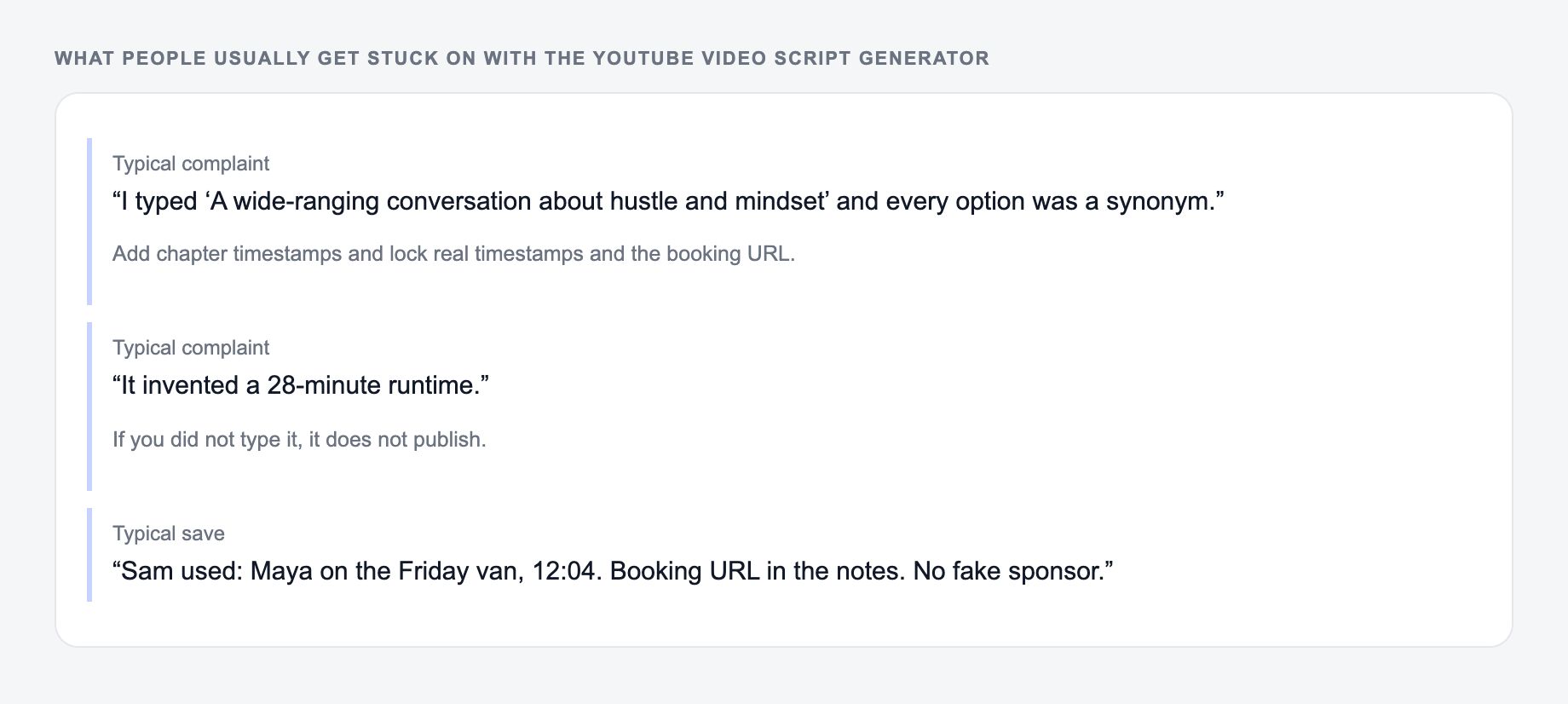 Screenshot of three review notes about the YouTube Video Script Generator, including a complaint that the draft invented a 28-minute runtime and a save that locked real timestamps and the booking URL