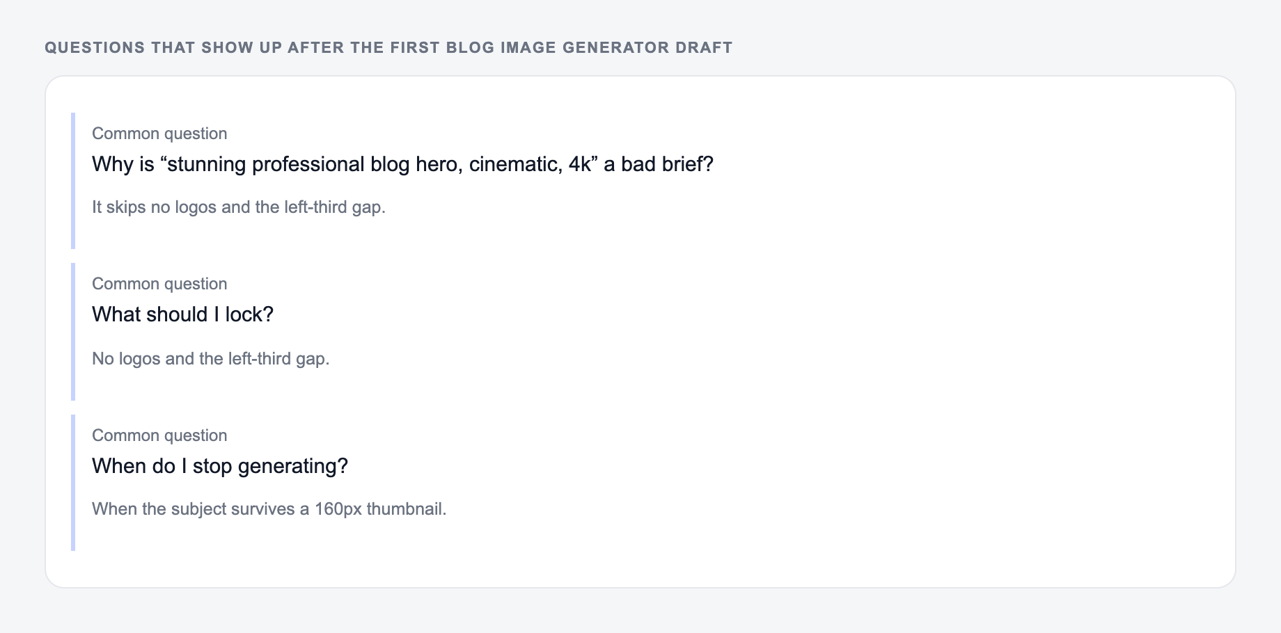 Screenshot of three common questions people ask after generating with the Blog Image Generator, including what to lock (no logos and the left-third gap) and when to stop