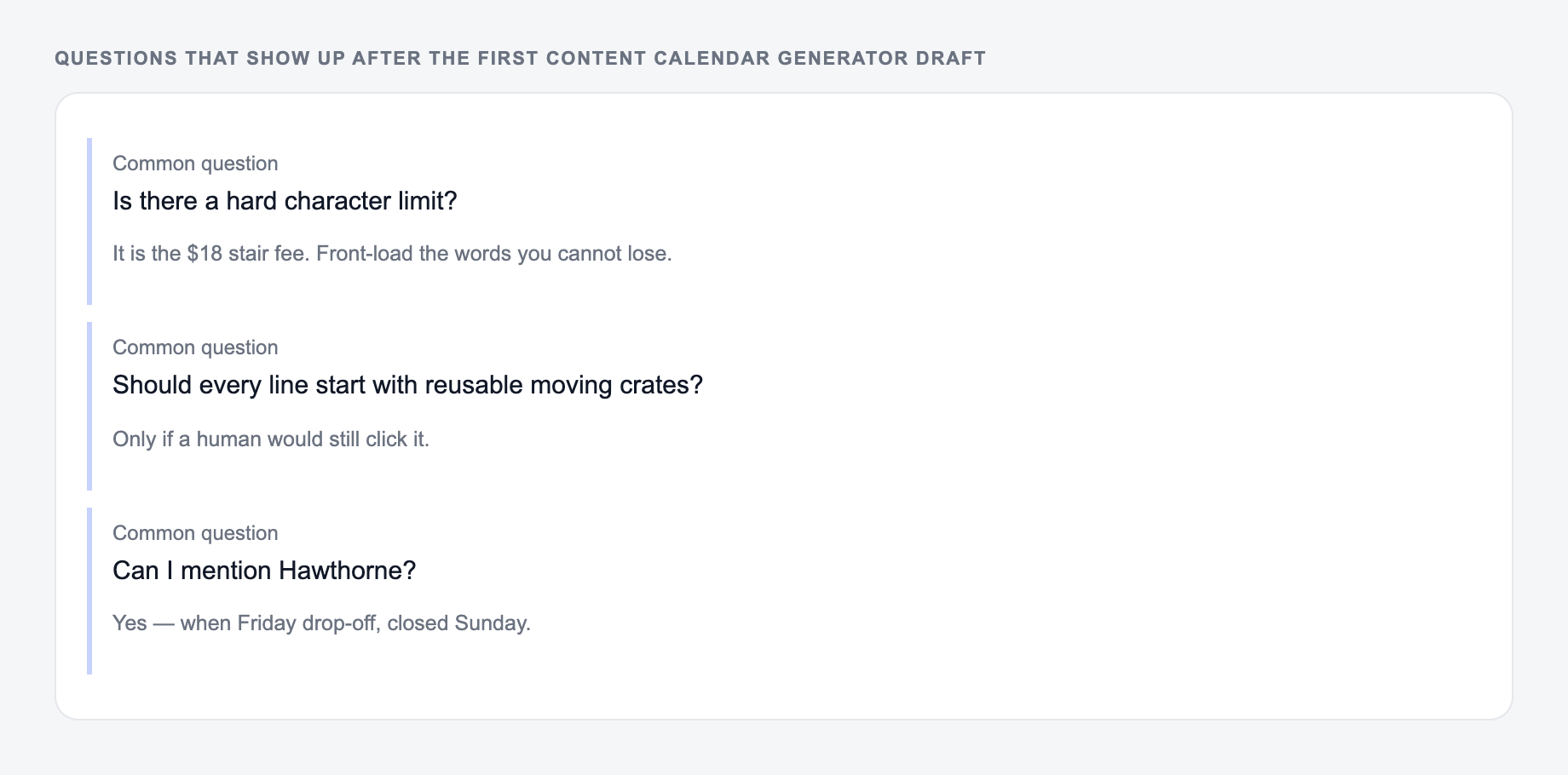 Screenshot of three common questions people ask after generating with the Content Calendar Generator, including what to lock (Sunday hours and the stair fee) and when to stop