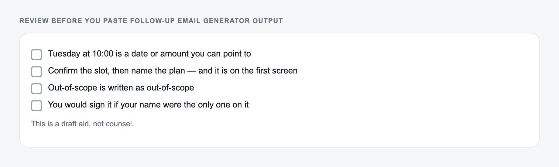 Screenshot of a four-item review checklist for Follow-Up Email Generator output, covering what must stay true and what the draft is not allowed to invent
