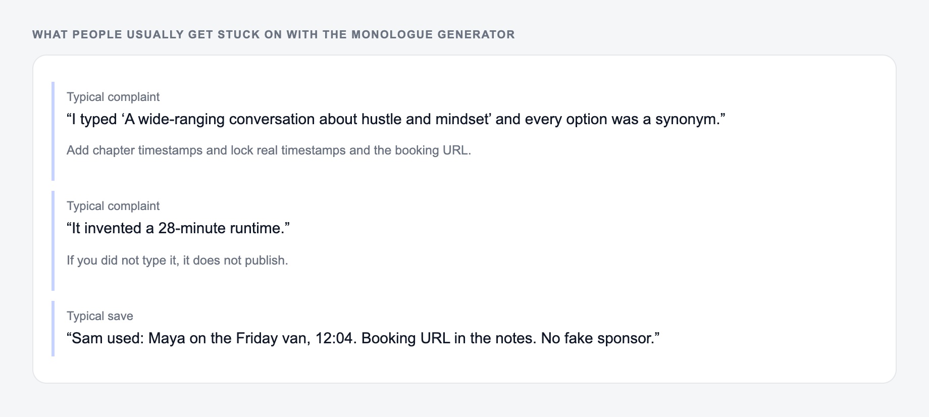 Screenshot of three review notes about the Monologue Generator, including a complaint that the draft invented a 28-minute runtime and a save that locked real timestamps and the booking URL