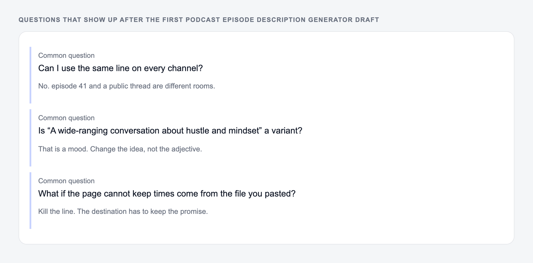 Screenshot of three common questions people ask after generating with the Podcast Episode Description Generator, including what to lock (real timestamps and the booking URL) and when to stop