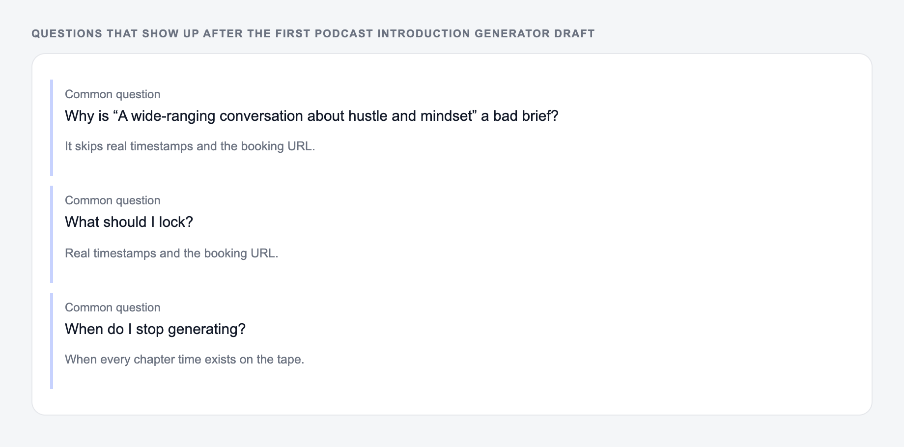 Screenshot of three common questions people ask after generating with the Podcast Introduction Generator, including what to lock (real timestamps and the booking URL) and when to stop