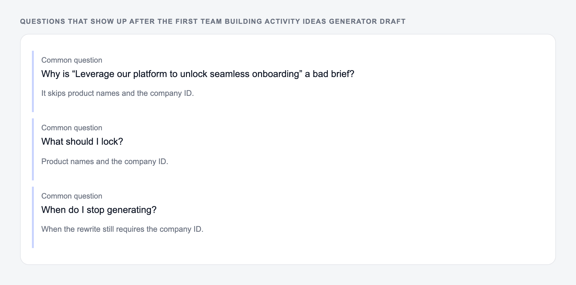 Screenshot of three common questions people ask after generating with the Team Building Activity Ideas Generator, including what to lock (product names and the company ID) and when to stop