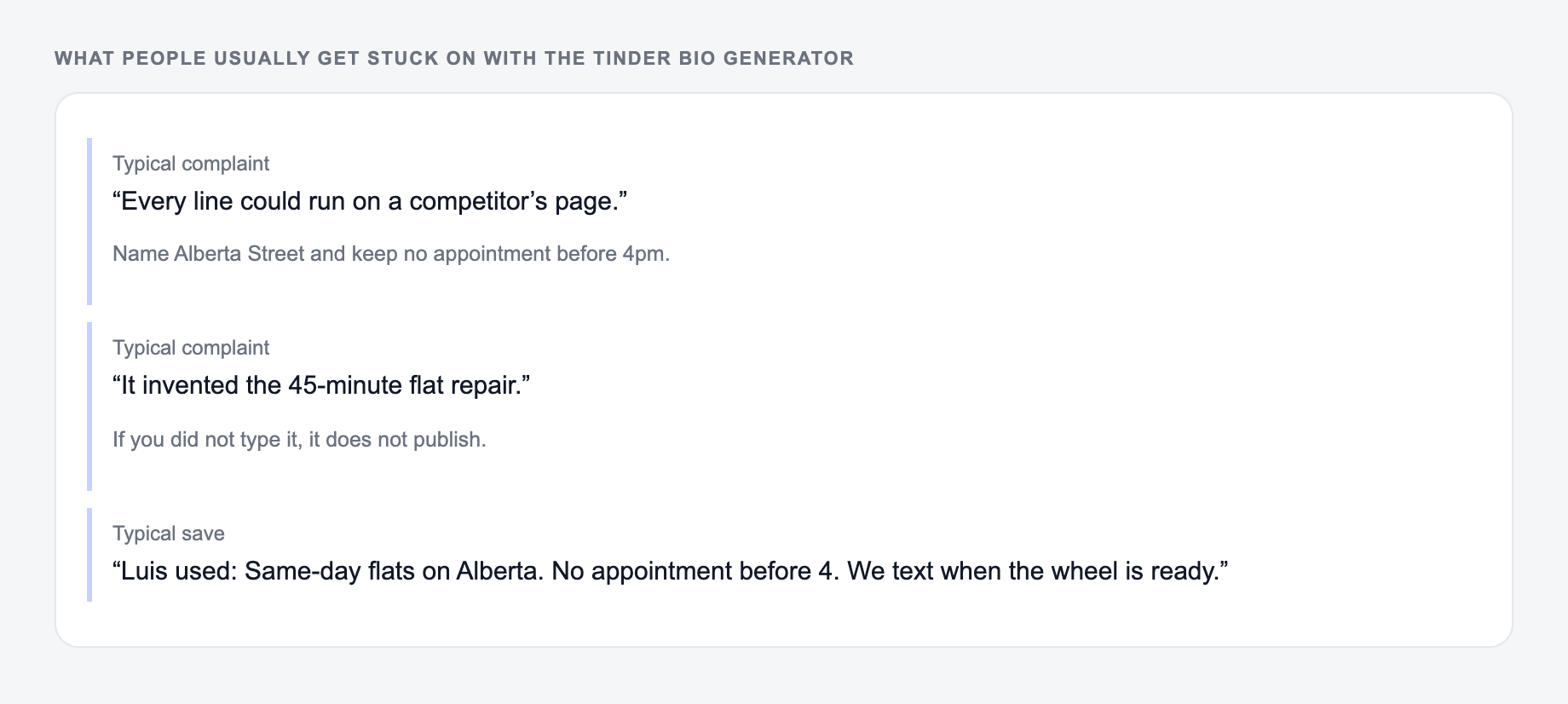 Screenshot of three review notes about the Tinder Bio Generator, including a complaint that the draft invented the 45-minute flat repair and a save that locked the 4pm cutoff and the shop name