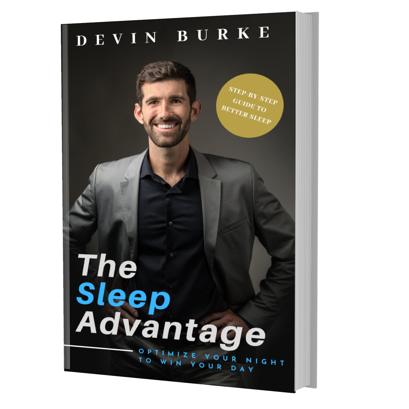 The Sleep Advantage by Devin Burke