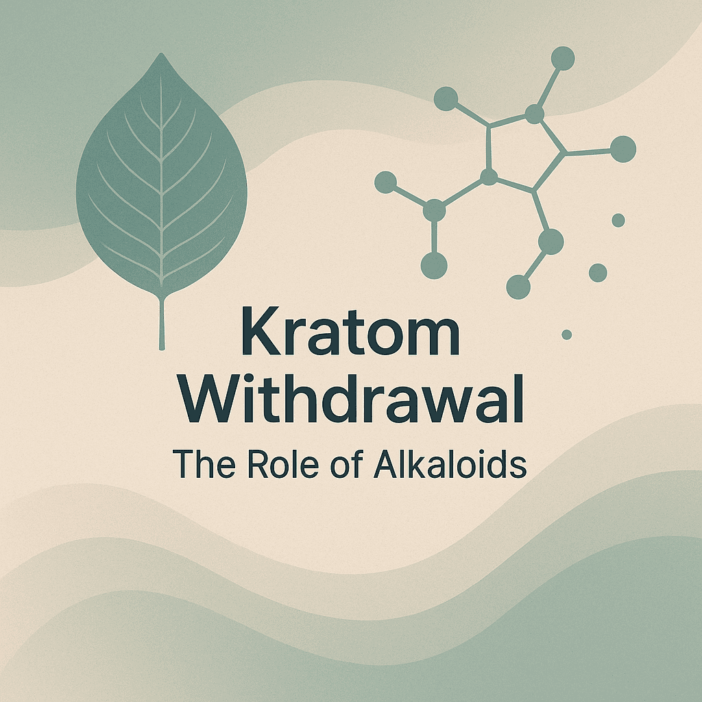 Why is Kratom Withdrawal So Difficult? The Role of Alkaloids