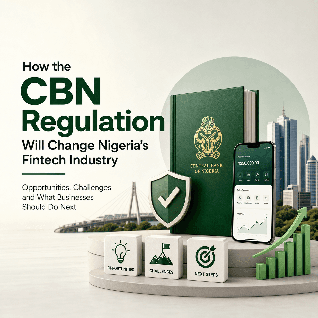 How the CBN Regulation Will Change Nigeria's Fintech Industry: Opportunities, Challenges and What Businesses Should Do Next