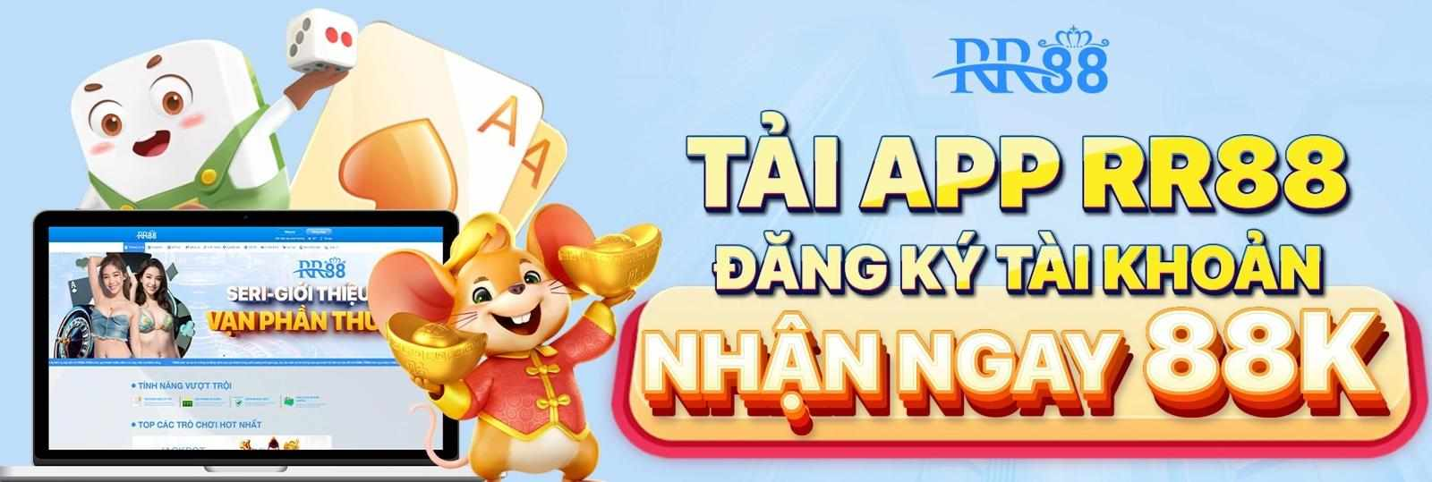 Tải app rr88 và đăng ký tài khoản nhận ngay 88k