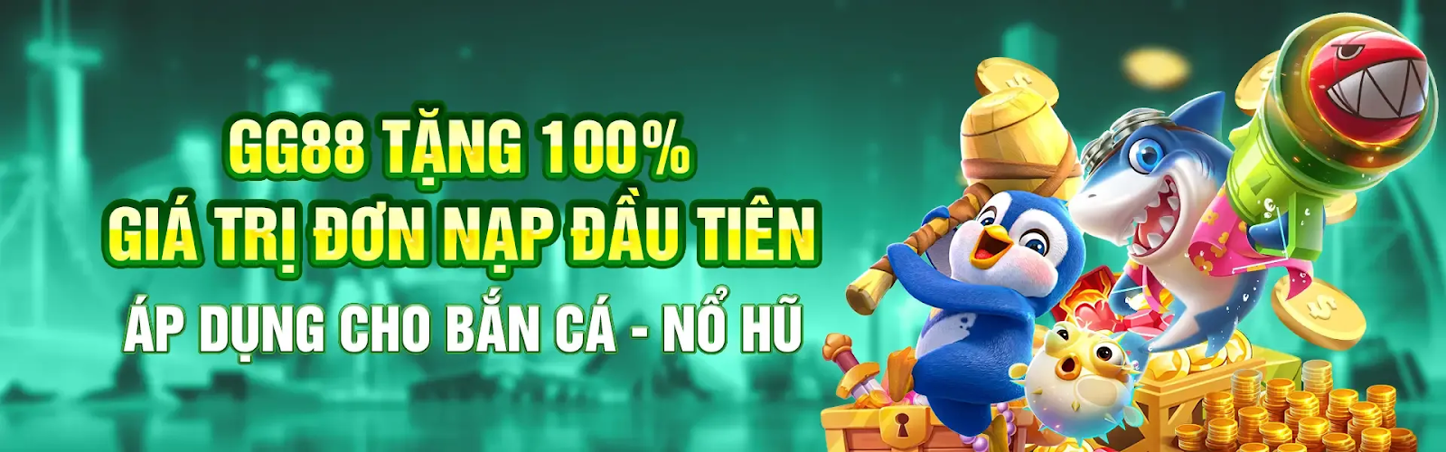 GG88 tặng 100% giá trị đơn nạp đầu tiên