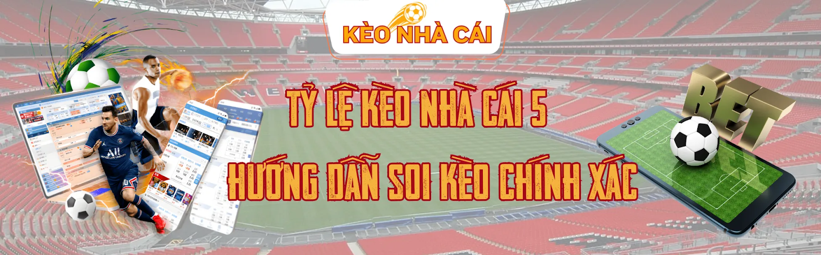 Kết quả bóng đá và kèo nhà cái 5