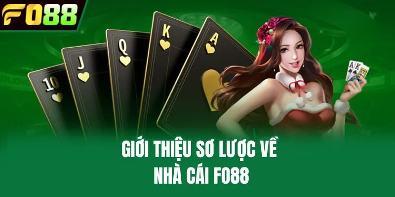 Giới thiệu sơ lược về nhà cái FO88