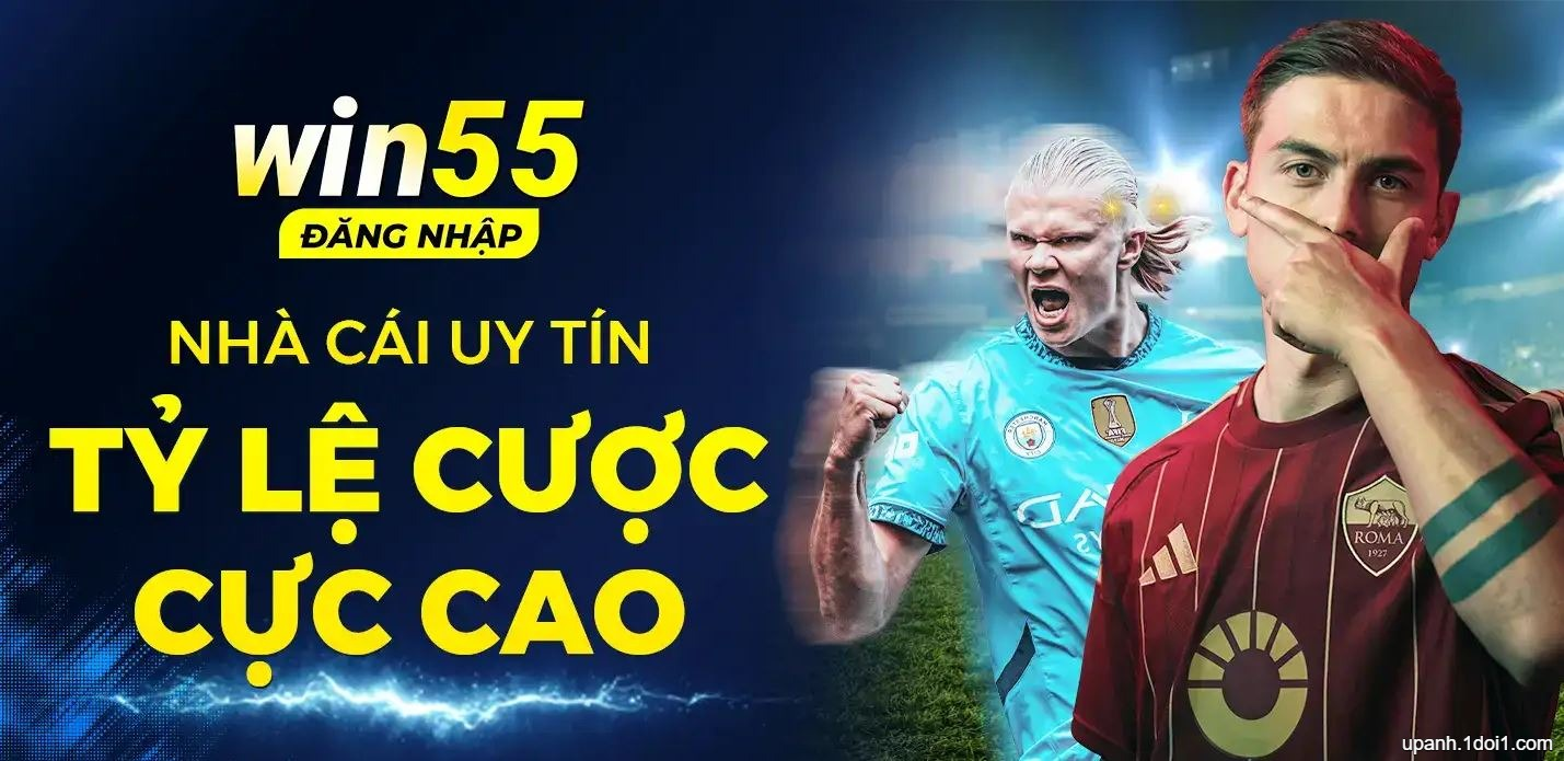 Win55 đăng nhập nhà cái uy tín,tỷ lệ cược cực cao