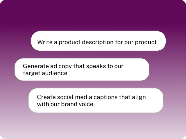 Ask AI to generate personalized content that aligns with the unique voice of the brand.