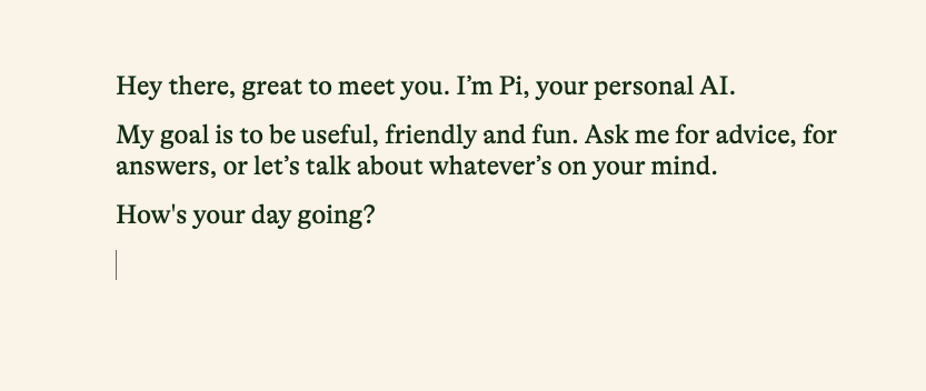 Pi AI for companionship-oriented conversation.